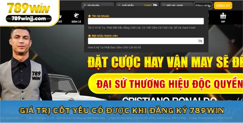 Giá trị cốt yếu có được khi đăng ký 789win Giá trị cốt yếu có được khi đăng ký 789win